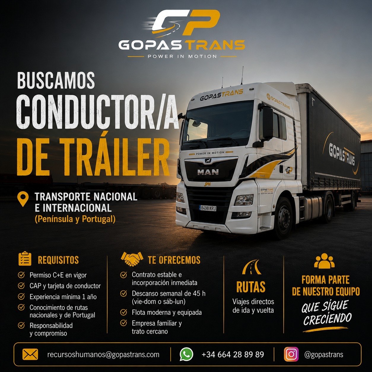 Seguimos creciendo. Y queremos que tú también lo hagas con nosotros.

En Gopastrans ampliamos nuestra flota y buscamos incorporar un/a conductor/a de tráiler para formar parte de un proyecto sólido, estable y con una larga trayectoria en el transporte por carretera.

Creemos en el trabajo bien hecho, en el compromiso y en las personas que hacen posible cada kilómetro.

Si buscas una empresa donde tu esfuerzo se valore, estaremos encantados de conocerte.

📩 recursoshumanos@gopastrans.com
📲 +34 664 28 89 89